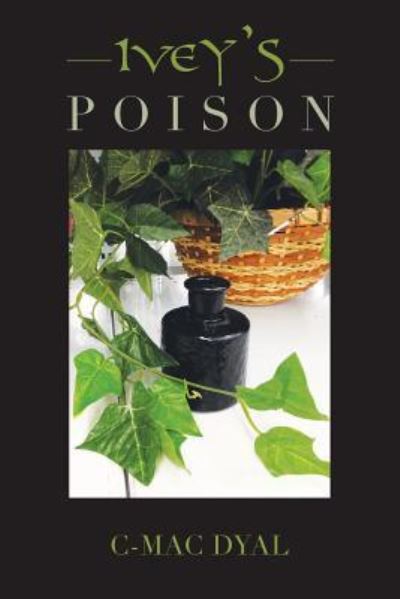 Cover for C-Mac Dyal · Ivey's Poison (Paperback Book) (2017)