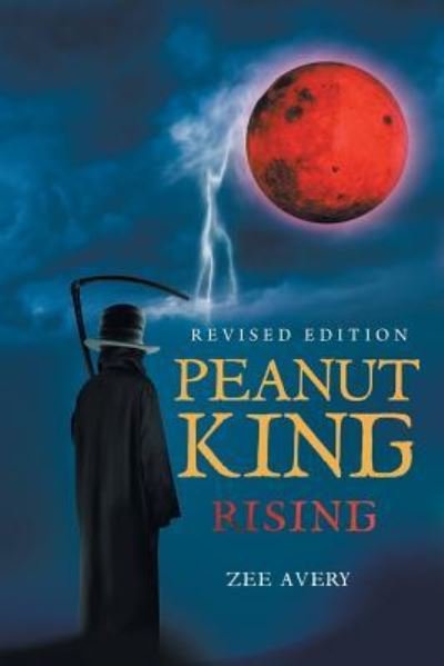 Cover for Zee Avery · Peanut King (Paperback Book) (2016)