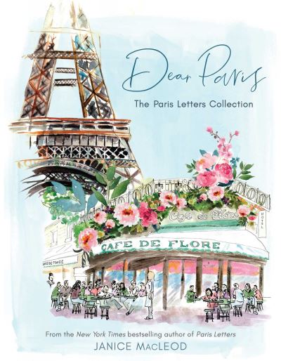 Cover for Janice MacLeod · Dear Paris: The Paris Letters Collection (Hardcover Book) (2021)