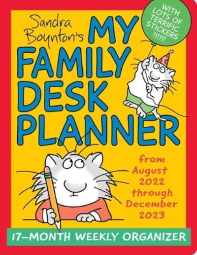 Sandra Boynton's My Family Desk Planner 17-Month 2022-2023 Monthly / Weekly Organizer Calendar - Sandra Boynton - Produtos - Andrews McMeel Publishing - 9781524875534 - 6 de setembro de 2022