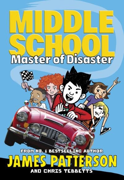 James Patterson · Middle School: Master of Disaster: (Middle School 12) - Middle School (Paperback Bog) (2020)