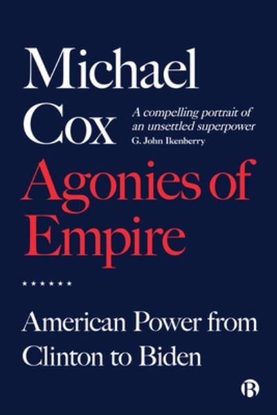 Cover for Michael Cox · Agonies of American Empire (N/A) (2022)
