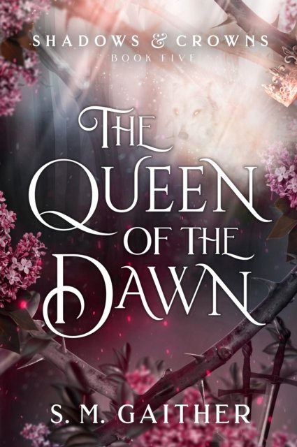 Cover for S. M. Gaither · The Queen of the Dawn (Paperback Bog) (2023)