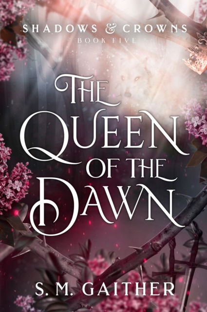 Cover for S. M. Gaither · The Queen of the Dawn (Taschenbuch) (2023)