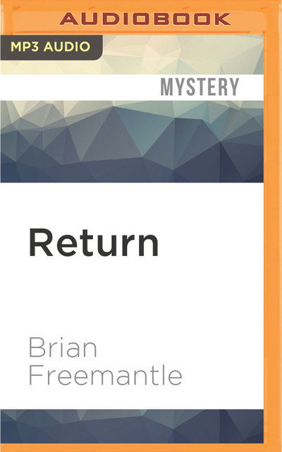 Return - Brian Freemantle - Audio Book - Audible Studios on Brilliance - 9781531817534 - September 6, 2016