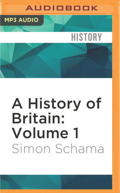 Cover for Simon Schama · History of Britain (MP3-CD) (2016)