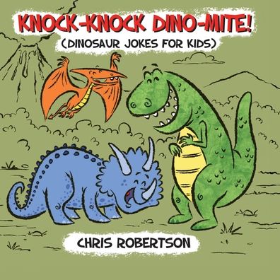 Cover for Stephanie Rodriguez · Knock Knock, Dino-mite! (Paperback Book) (2020)