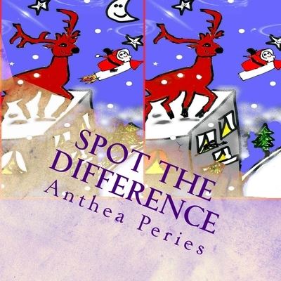 Spot The Difference - Anthea Peries - Kirjat - Createspace Independent Publishing Platf - 9781541197534 - maanantai 19. joulukuuta 2016