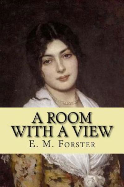 Cover for E M Forster · A room with a view (Taschenbuch) [English edition] (2016)