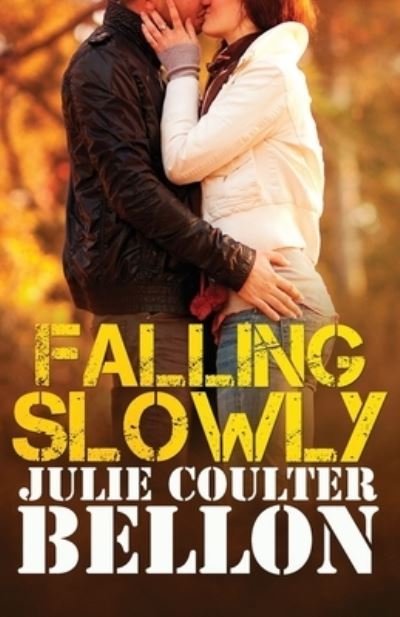 Cover for Julie Coulter Bellon · Falling Slowly (Paperback Book) (2015)