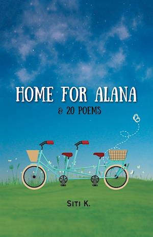 Cover for Siti K. · Home for Alana and 20 Poems (Book) (2022)