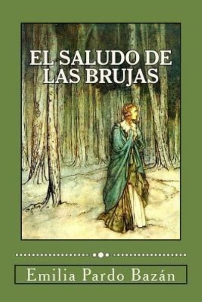 Cover for Emilia Pardo Bazan · El saludo de las brujas (Paperback Book) (2017)