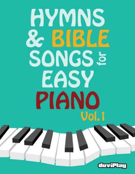 Cover for Tomeu Alcover · Hymns &amp; Bible Songs for Easy Piano. Vol 1. (Taschenbuch) (2017)