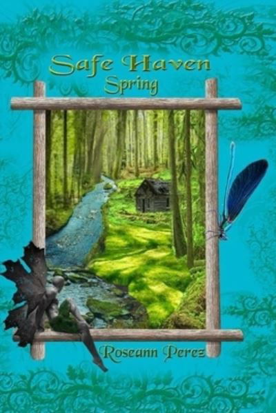 Cover for Roseann Perez · Safe Haven Spring (Paperback Bog) (2017)