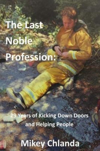 Cover for Mikey Chlanda · The Last Noble Profession (Paperback Book) (2017)