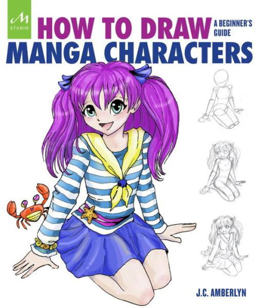 Cover for J.C. Amberlyn · How to Draw Manga Characters: A Beginner's Guide (Paperback Book) (2016)