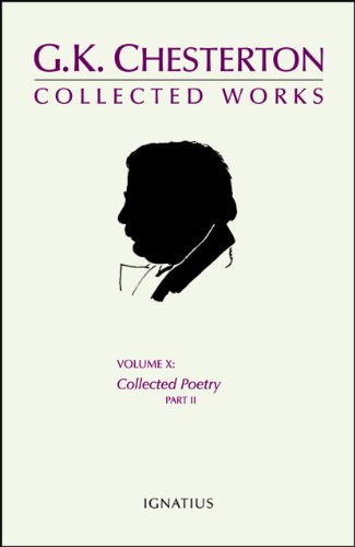 The Collected Works of G. K. Chesterton, Vol. 10c: Volume X, Collected Poetry, Part III - G.k. Chesterton - Books - Ignatius Press - 9781586172534 - July 15, 2010