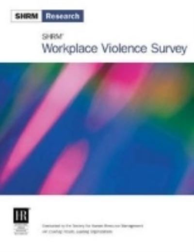 Cover for Society for Human Resource Management · SHRM Workplace Violence Survey (Paperback Book) (2004)