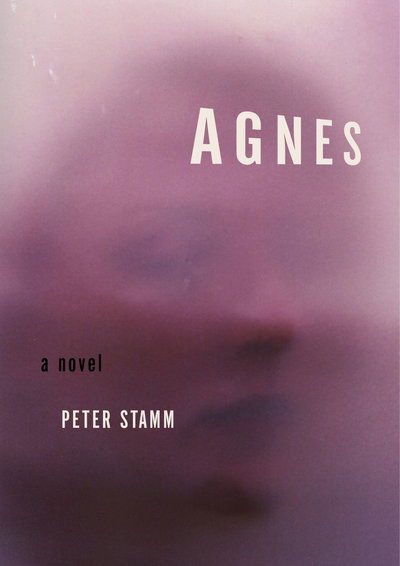 Cover for Peter Stamm · Agnes: A Novel (Paperback Book) (2019)