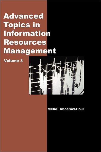 Cover for Mehdi Khosrow-pour · Advanced Topics in Information Resources Management, Volume 3 (Hardcover Book) (2003)