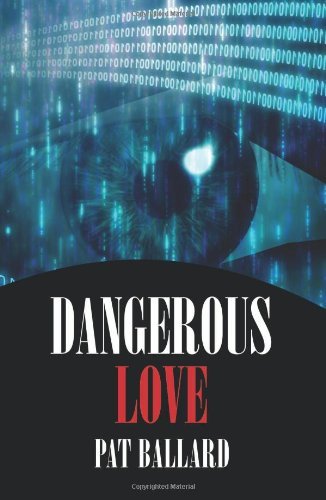 Cover for Pat Ballard · Dangerous Love (Paperback Book) (2011)