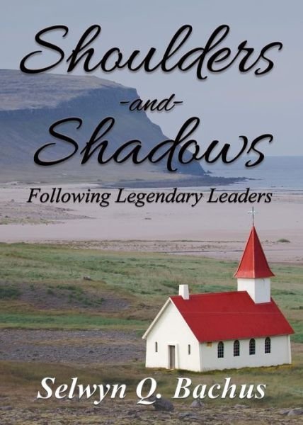 Cover for Selwyn Q Bachus · Shoulders and Shadows (Paperback Bog) (2017)