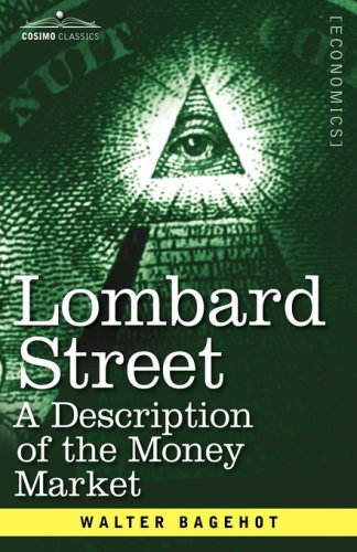 Cover for Walter Bagehot · Lombard Street: a Description of the Money Market (Hardcover Book) (2007)