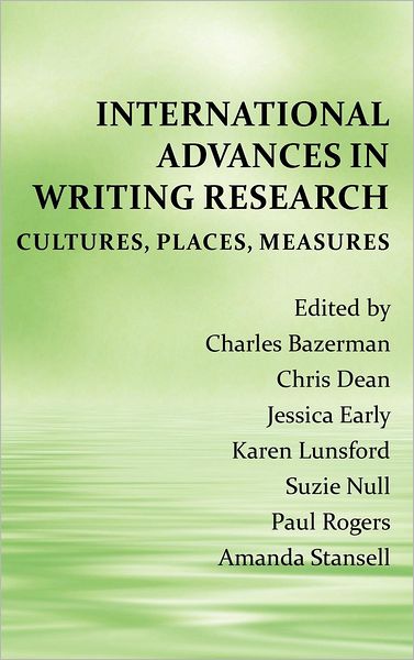 Cover for Charles Bazerman · International Advances in Writing Research: Cultures, Places, Measures (Hardcover Book) (2012)