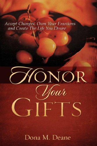 Cover for Dona M. Deane · Honor Your Gifts (Hardcover bog) (2007)