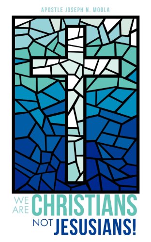 Cover for Apostle Joseph Moola · We Are Christians Not Jesusians! (Paperback Book) (2011)