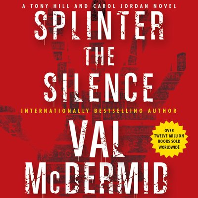 Cover for Val McDermid · Splinter the Silence (CD) (2015)