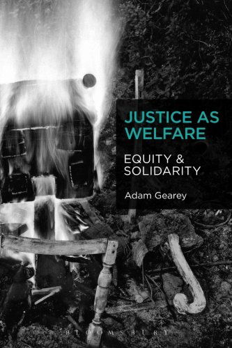 Justice as Welfare: Equity and Solidarity - Adam Gearey - Libros - Bloomsbury Publishing Plc - 9781623565534 - 2 de enero de 2014