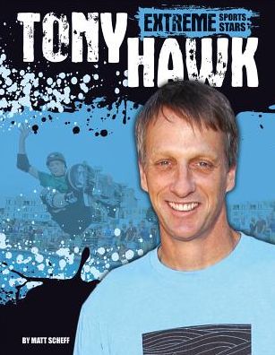 Cover for Matt Scheff · Tony Hawk (Extreme Sports Stars) (Hardcover Book) (2014)