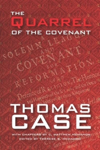 Cover for Thomas Case · The Quarrel of the Covenant (Book) (2023)