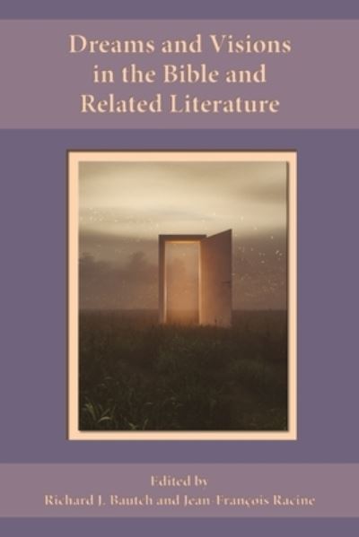 Cover for Richard J. Bautch · Dreams and Visions in the Bible and Related Literature (Book) (2023)