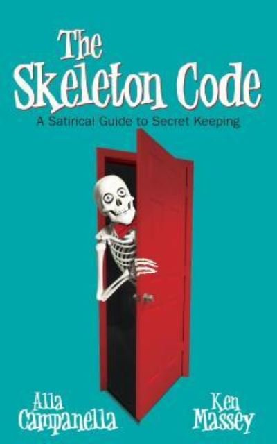 The Skeleton Code - Alla Campanella - Bøger - Morgan James Publishing llc - 9781630479534 - November 1, 2016