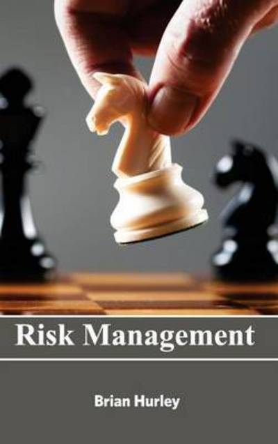 Cover for Brian Hurley · Risk Management (Hardcover Book) (2015)