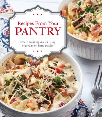 Recipes from Your Pantry - Publications International Ltd - Books - Publications International, Ltd. - 9781639380534 - June 14, 2022