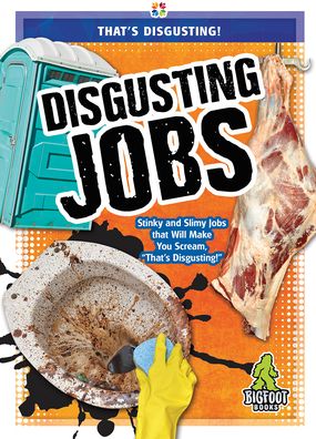 Disgusting Jobs - Joanne Mattern - Kirjat - Kaleidoscope Publishing, Inc. - 9781645192534 - lauantai 1. elokuuta 2020