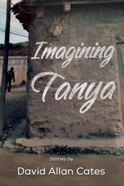 Cover for David Allan Cates · Imagining Tanya (Pocketbok) (2021)