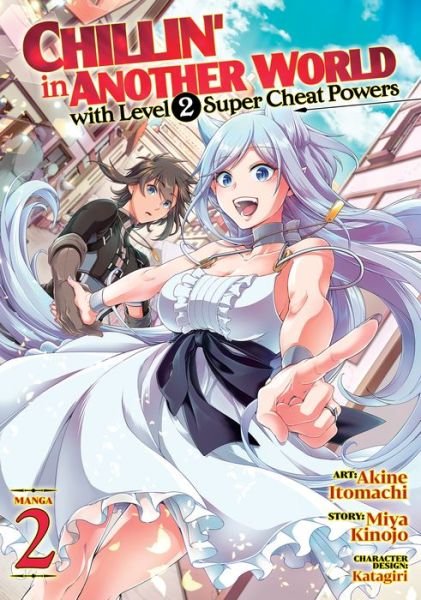 Cover for Miya Kinojo · Chillin' in Another World with Level 2 Super Cheat Powers (Manga) Vol. 2 - Chillin' in Another World with Level 2 Super Cheat Powers (Manga) (Paperback Book) (2021)