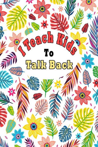 Cover for Bouchama Pathologist · I Teach Kids To Talk Back (Paperback Book) (2020)