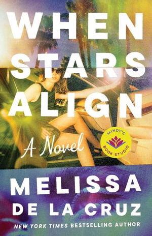 Cover for Melissa de la Cruz · When Stars Align: A Novel (Taschenbuch) (2025)