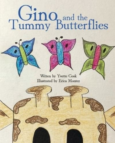 Cover for Yvette Cook · Gino and the Tummy Butterflies (Paperback Book) (2022)