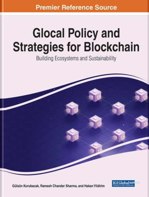 Cover for Glocal Policy and Strategies for Blockchain: Building Ecosystems and Sustainability (Hardcover Book) (2023)