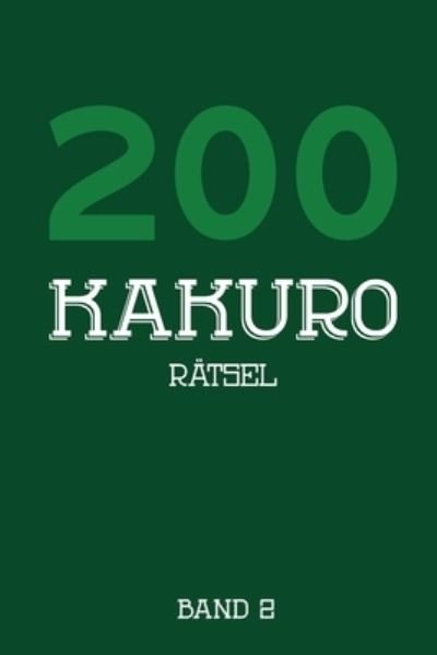 Cover for Tewebook Kakuro · 200 Kakuro Ratsel Band 2 (Paperback Bog) (2019)