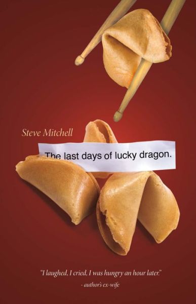 Cover for Steve Mitchell · The Last Days Of Lucky Dragon (Paperback Book) (2016)