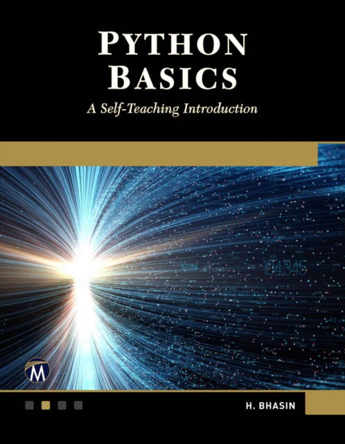 Cover for H. Bhasin · Python Basics: A Self-Teaching Introduction (Paperback Book) (2018)