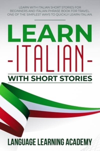 Cover for Language Learning Academy · Learn Italian with Short Stories (Paperback Book) (2019)