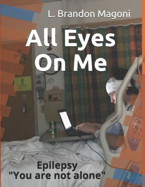 Cover for L Brandon Magoni · All Eyes On Me (Paperback Book) (2019)